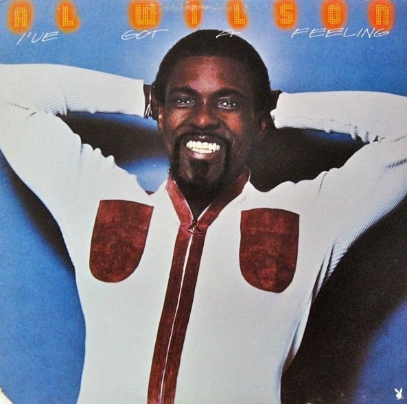 Al Wilson - I've Got A Feeling (LP)