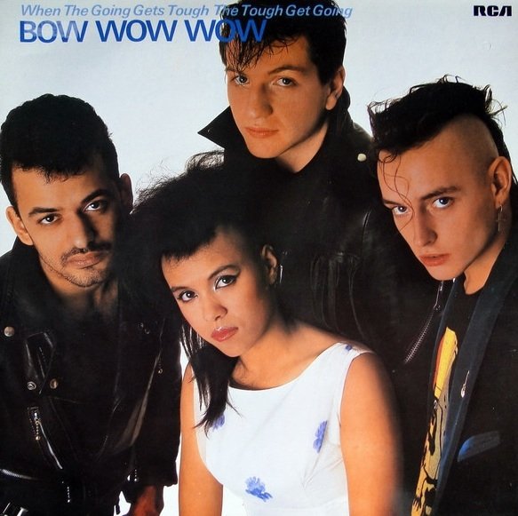 Bow Wow Wow - When The Going Gets Tough, The Tough Get Going (LP)