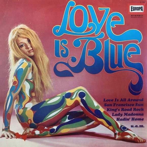 Love Is Blue (LP)