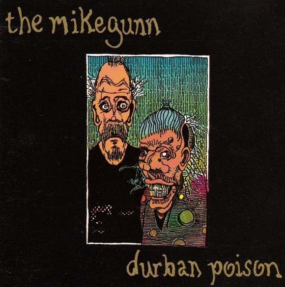 The Mike Gunn - Durban Poison / Hemp For Victory (CD)