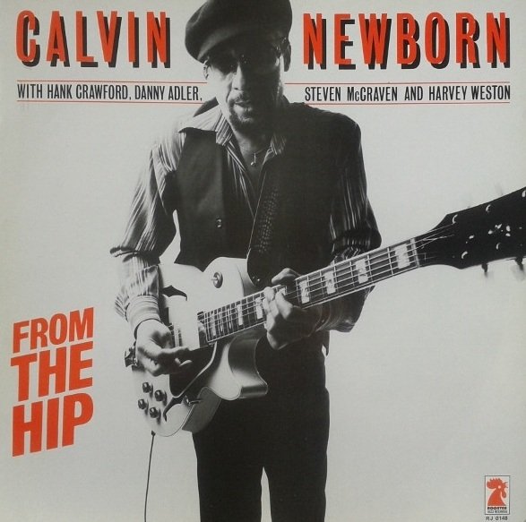 Calvin Newborn - From The Hip (LP)