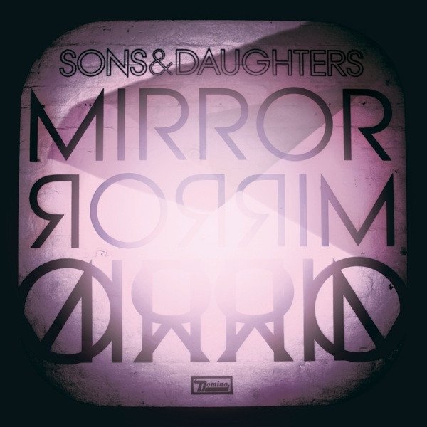 Sons &amp; Daughters - Mirror Mirror (LP)