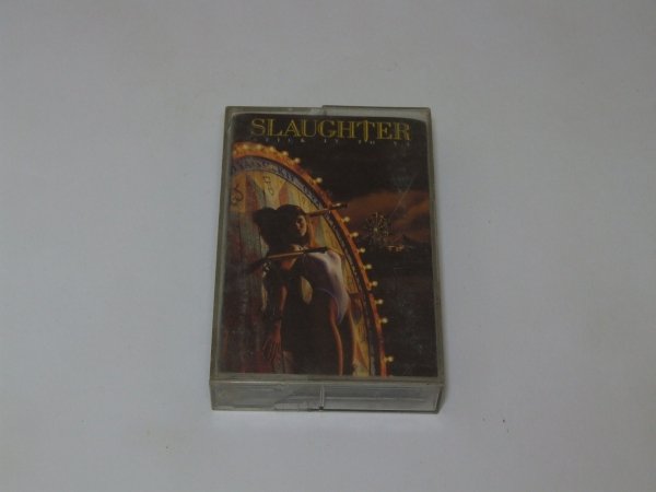Slaughter - Stick It To Ya (MC)