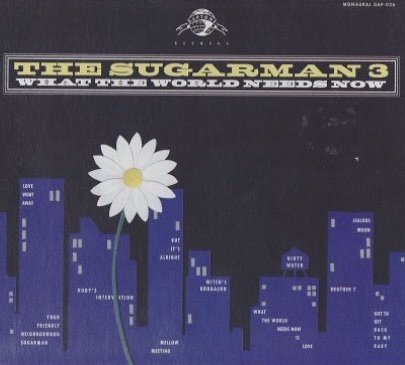 The Sugarman 3 - What The World Needs Now (CD)