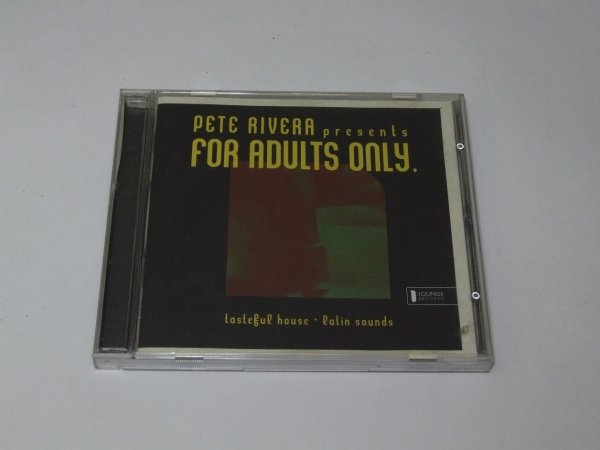 Pete Rivera - Pete Rivera Presents For Adults Only (CD)