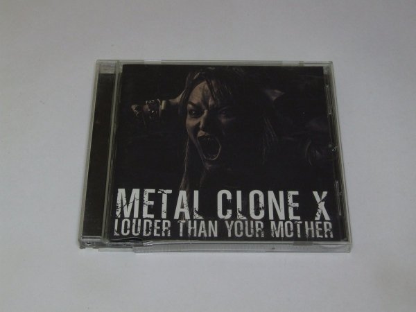 Metal Clone X - Louder Than Your Mother (CD)