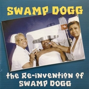 Swamp Dogg - The Re-invention Of Swamp Dogg (CD)