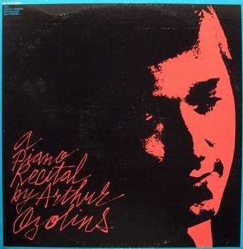Arthur Ozolins - A Piano Recital By Arthur Ozolins (LP)