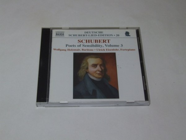 Franz Schubert, Wolfgang Holzmair, Ulrich Eisenlohr - Poets Of Sensibility, Volume 3 (CD)