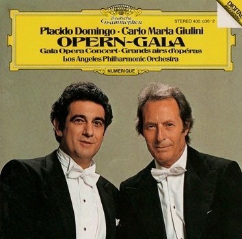 Placido Domingo, Carlo Maria Giulini, Los Angeles Philharmonic Orchestra - Opern-Gala · Gala Opera Concert · Grandes Airs D'opéras (CD)