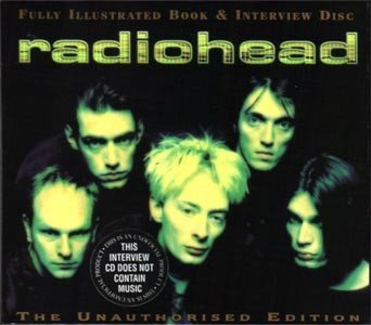 Radiohead - Fully Illustrated Book &amp; Interview Disc (The Unauthorised Edition) (CD)