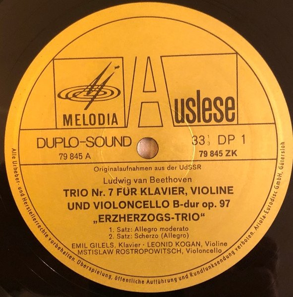Beethoven - Emil Gilels, Leonid Kogan, Mstislav Rostropowitsch - Klaviertrio Nr. 7 B-dur Op. 97 (Erzherzogs-Trio) (LP)