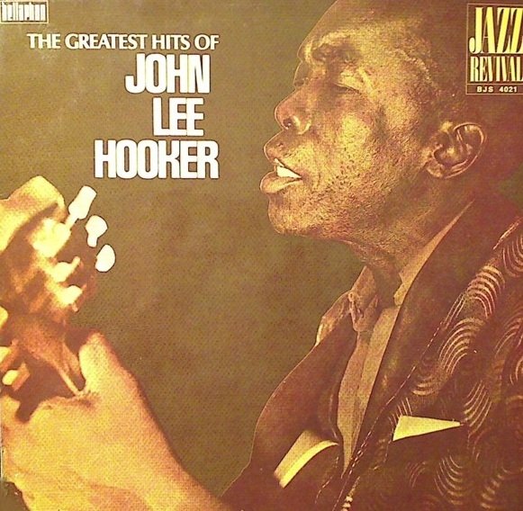 John Lee Hooker - The Greatest Hits Of John Lee Hooker (LP)