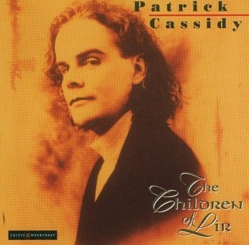 Patrick Cassidy - The Children Of Lir/Oidhe Chloinne Lir (CD)