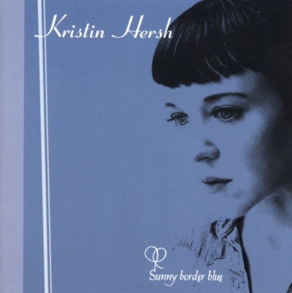 Kristin Hersh - Sunny Border Blue (CD)