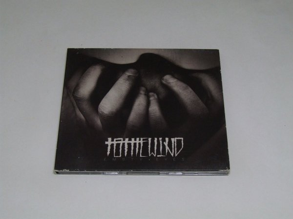 To The Wind - Empty Eyes (CD)