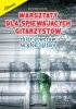 Absonic Warsztaty dla śpiewających gitarzystów Zbiór utworów na głois i gitarę Marusik Bartłomiej