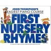 John Thompson's Easiest Piano Course: First Nursery Rhymes