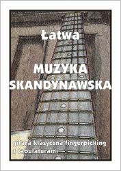Contra Łatwa Muzyka Skandynawska gitara klasyczna fingerpicking z tabulaturami oprac. Pawełek  opracowanie: M. Pawełek