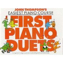 John Thompson's Easiest Piano Course: First Piano Duets	