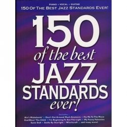 150 Of The Best Jazz Standards Ever Piano/Vocal/Guitar