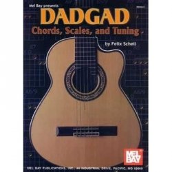 Mel Bay Publications; Dadgad Chords, Scales and Tuning