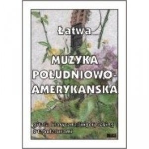 Contra Łatwa muzyka południowoamerykańska gitara klasyczna