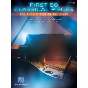 First 50 Classical Pieces You Should play on the Piano