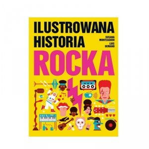 Tata Robi Książki Ilustrowana Historia Rocka 