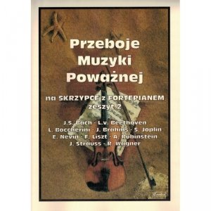 Contra Przeboje muzyki poważnej na skrzypce z fortepianem zeszyt 2