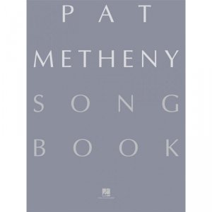 Pat Metheny Songbook
