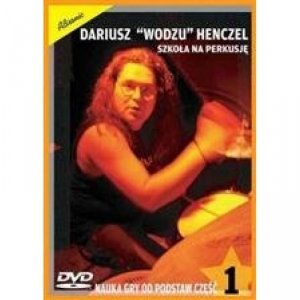 Szkoła na perkusję cz. 1   Dariusz ˝Wodzu˝ Henczel