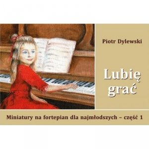 Vinella Lubię grać miniatury na fortepian cz.1 