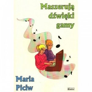 Contra Maszerują dźwięki gamy Maria Piciw