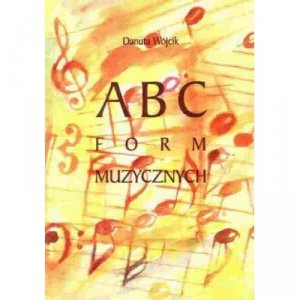 Musica Iagellonica ABC Form Muzycznych