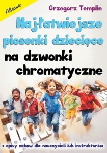 Absonic Najłatwiejsze piosenki dziecięce na dzwonki chromatyczne Templin