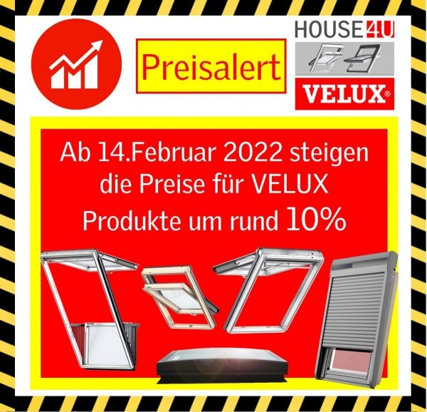 Ab 14 Februar 2022 steigen die Preise für VELUX Produkte um rund 10%