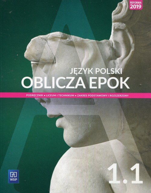 Oblicza epok Język polski 1.1 Podręcznik Zakres podstawowy i