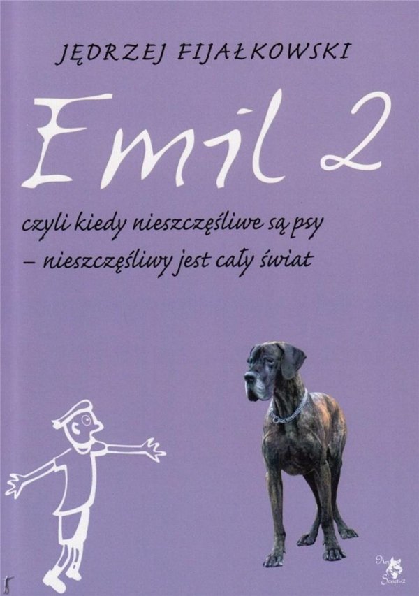 Emil 2, czyli, kiedy nieszczęśliwe są psy...