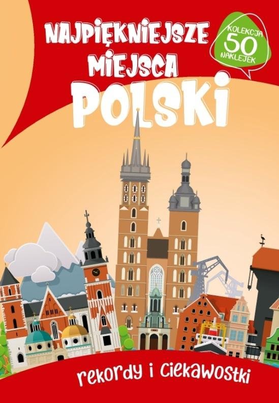 Najpiękniejsze miejsca Polski