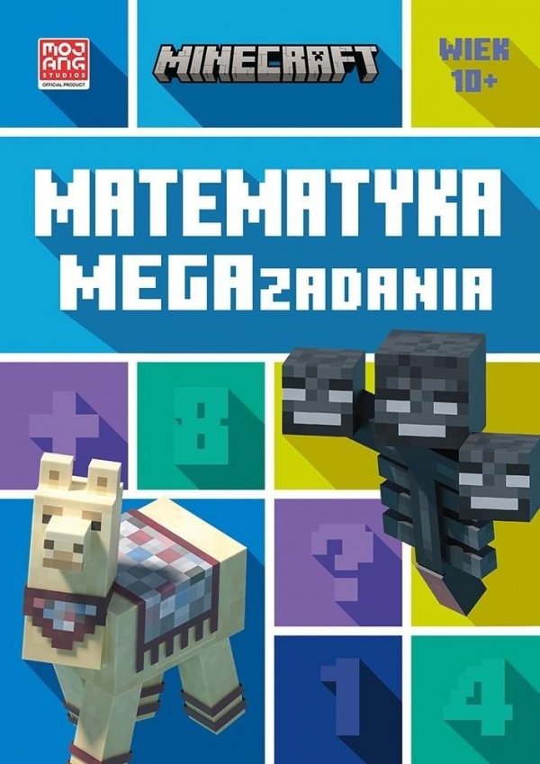 Minecraft. Matematyka. Megazadania 10+