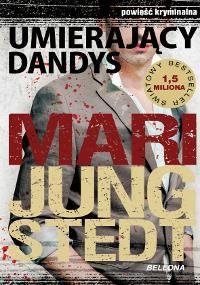Umierający Dandys - Jungstedt  Mari