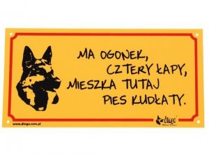 Dingo Tabliczka ostrzegawcza Ma ogonek, cztery łapy, mieszka tutaj pies kudłaty
