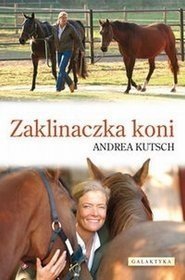 Książka ZAKLINACZKA KONI - A. Kutsch
