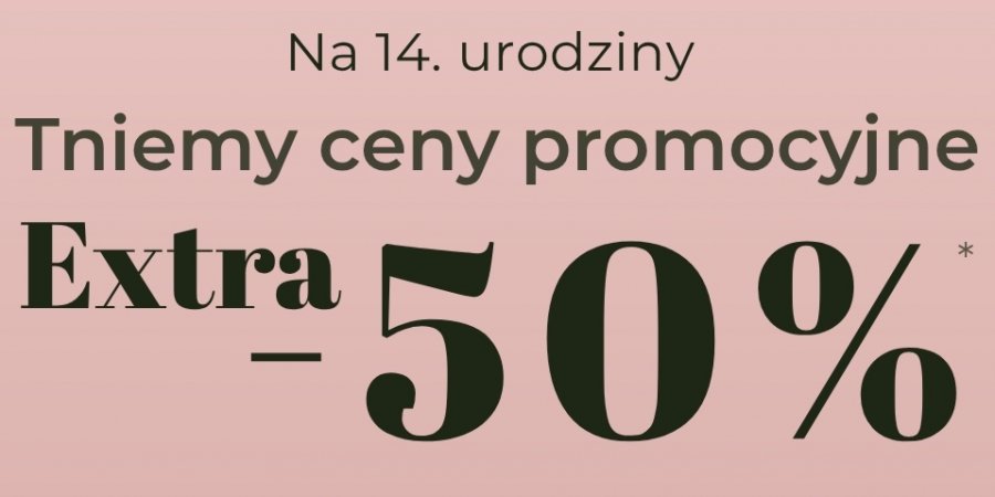 Tniemy ceny promocyjne „Extra -50%”