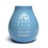 Matero Ceramiczne Błękitne Keep calm and Drink Yerba Mate + BOMBILLA