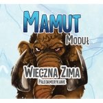Wieczna Zima: Mamut Moduł