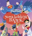 DC Super Friends Nowa kolekcja bajek Bajki z ilustracjami Przyjaciele