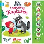 Bajka dźwiękowa Czerwony Kapturek Naciśnij i posłuchaj Książka dźwiękowa