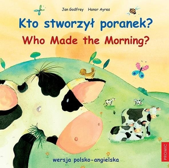 Kto stworzył poranek Who Made the Morning